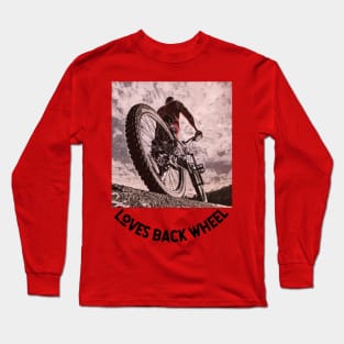 LOVES Back Wheel (biker on foot) Long Sleeve T-Shirt